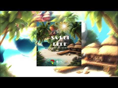 Paradise Rootz - Sa Rui Dede (Audio)