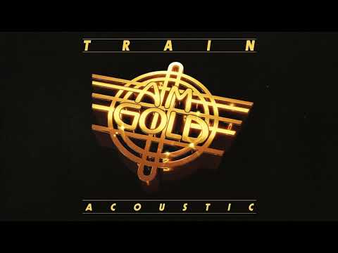 Train - AM Gold (Acoustic)