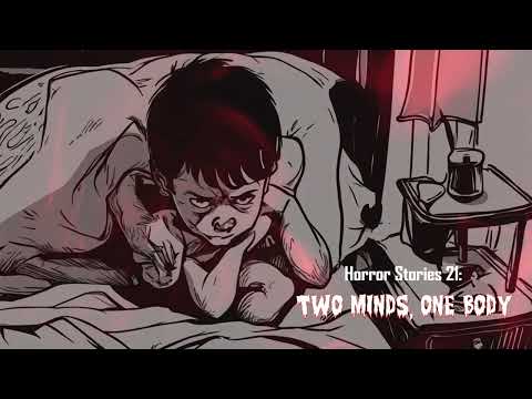 TWO MINDS, ONE BODY