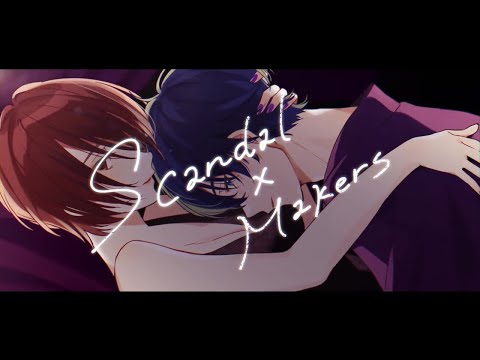 【コラボ】Scandal×Makers【カタチ×キャベ椿】