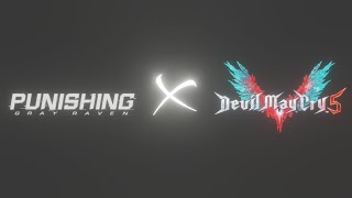 Punishing Gray Raven X Devil May Cry 5 - [FAN TRAILER]