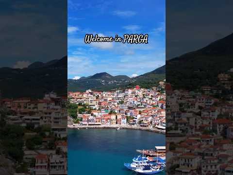 PARGA - THE HIDDEN GEM OF GREECE