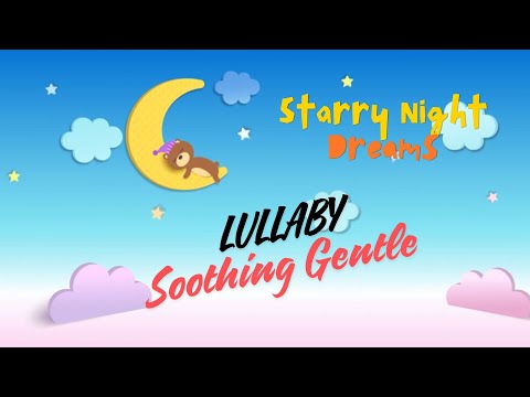 ✨🎶Starry Night Dreams 😮‍💨Lullabies✨❤️#kids #lullaby #dreams #sleepsong #baby #bedtime