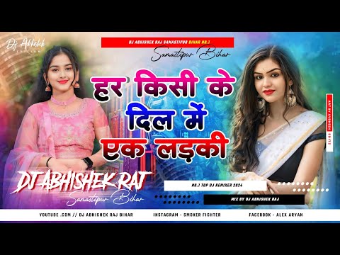 #Har Kisi Ke Dil Me Ek Larki Ka Khayal Rahta Hai ( Hindi Old Is Gold Remix Song ) Mix By Dj Abhishek