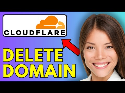 How To Delete Domain From Cloudflare