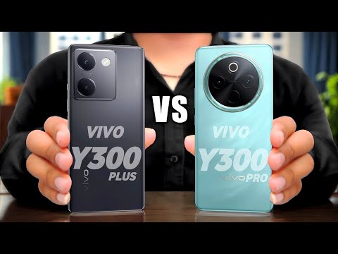 Vivo Y300 Plus Vs Vivo Y300 Pro