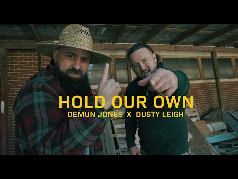 Demun Jones ft. Dusty Leigh - Hold Our Own (Official Music Video)