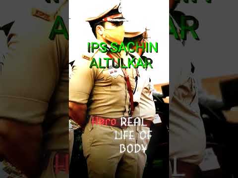 reel actor body vs IPS Sachin altulkar  body upsc status