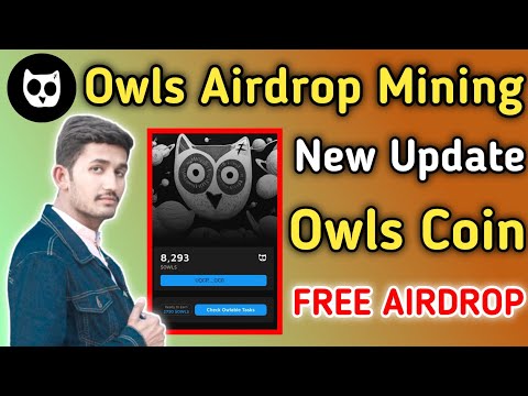 Owls Airdrop Mining App | Owls Coin New Update | Owls Mining Free Airdrop Crypto 2024