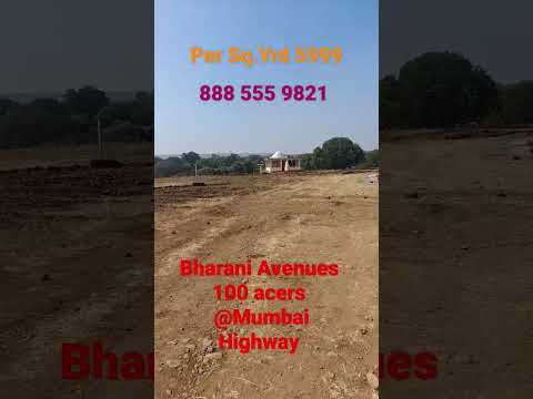 Bharani Avenues 100 Acers @mumbai high way @5999 per sq #888555921  #hyderabad #viral #telangana