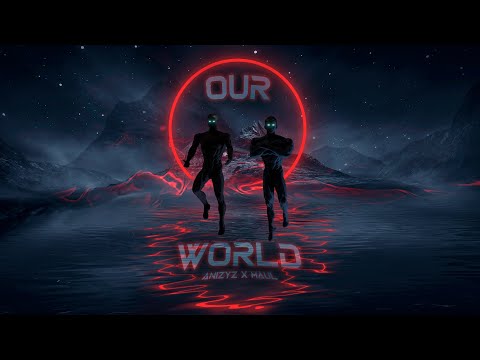 Our World - ANIZYZ x MAUL 🔱 (Official Collab)