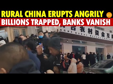 Rural China’s Anger Erupts: Billions Trapped, With Thousands of Rural Banks Vanishing One by One