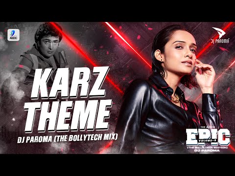 Karz Theme (The BollyTech Mix) | DJ Paroma | Rishi Kapoor | Karz