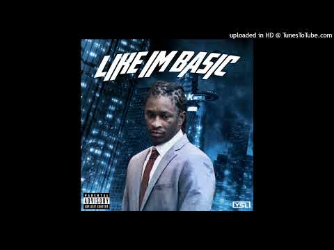 Young Thug - Like I'm Basic (Unreleased)