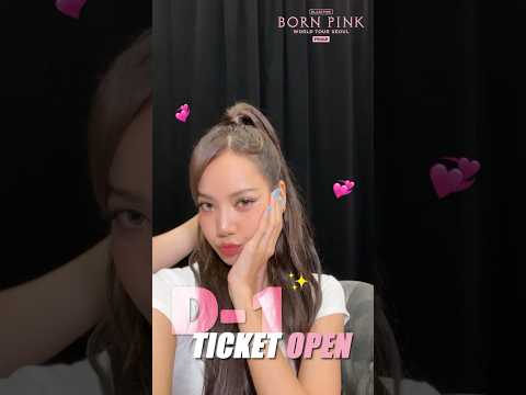 BLACKPINK WORLD TOUR [BORN PINK] FINALE IN SEOUL TICKET OPEN D-1