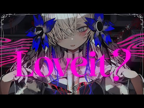 【歌ってみた】Loveit? / covered by ヰ世界情緒