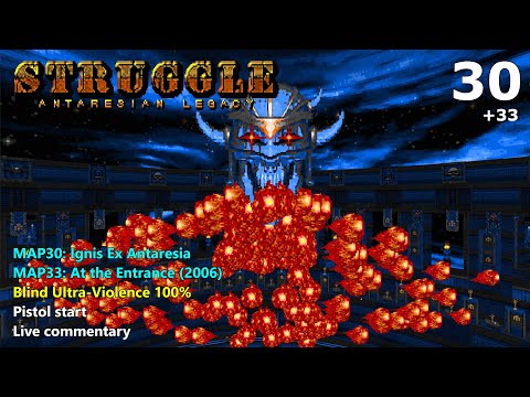 Doom II: Struggle - Antaresian Legacy - MAP30: Ignis Ex Antaresia & MAP33 - Blind UV 100%