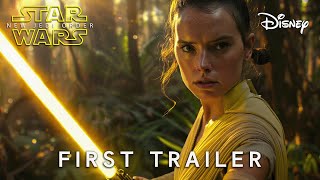 Star Wars Episode X : New Jedi Order - First Trailer | Daisy Ridley (December 17, 2026)