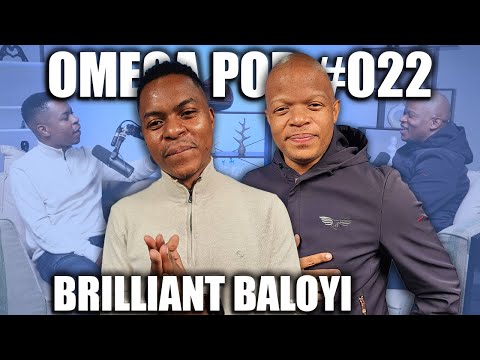 Omega Pod #022 | Brilliant Baloyi | Vusi Nova, Songwriting, Serving