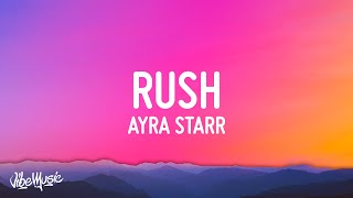 Ayra Starr - Rush (Lyrics)