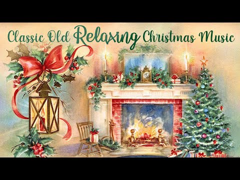 Classic Old Relaxing Christmas Music 🎄 Peaceful Christmas Music Playlist