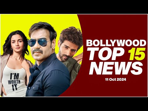 Top 15 Big News of Bollywood | 11th October 2024 | Ajay Devgn | Alia Bhatt | Kartik Aaryan