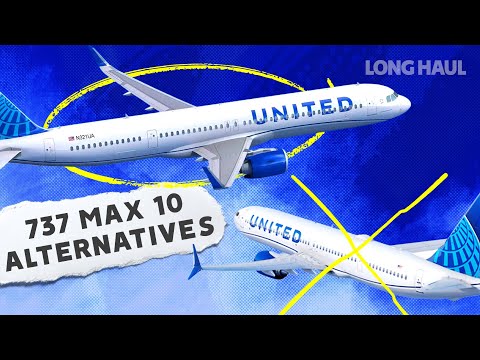 Without The Boeing 737 MAX 10, How Would Airlines Like United Fill The Gap?