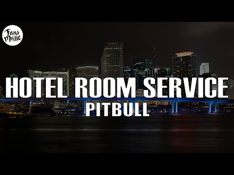 Pitbull - Hotel Room Service (Letra/Lyrics)