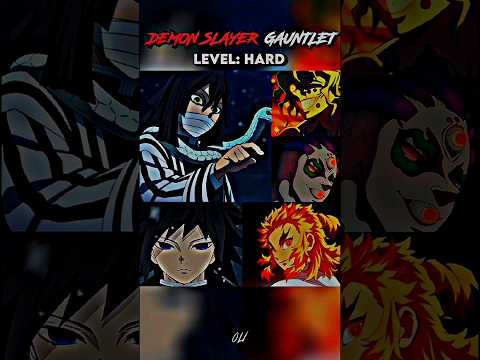 Demon Slayer Gauntlet [Who Is the Stronger one] #shorts @animeforyouuu