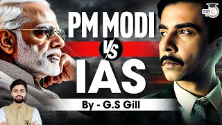 Why IAS Officers Are Losing power in Modi Government | Power Shift Explained | StudyIQ