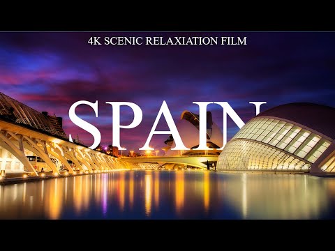 Spain 4K - Scenic Relaxation Film with Calming Music