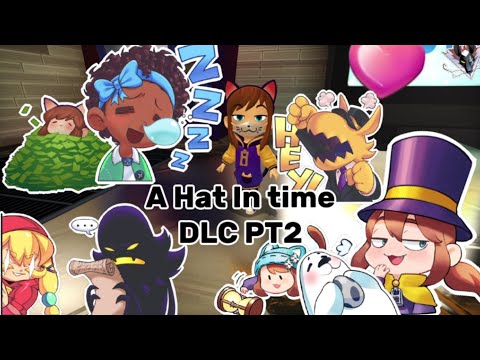 A Hat In Time DLC pt2