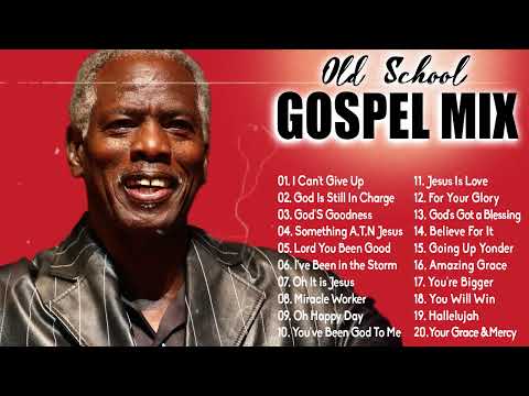 Old School Gospel Music - 2 Hours Of Old School Church Music - Old School Prayer and Praise