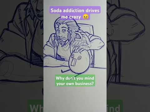 soda addiction is driving me crazy 😖 #art #drawing #artmeme #sketch #fyp