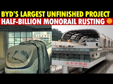 BYD’s Largest Unfinished Project: Half Billion Monorail Rusting Away