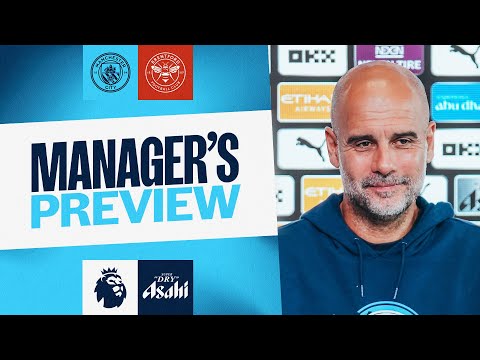 MANAGER'S PREVIEW | Pep Guardiola | Man City v Brentford | Premier League