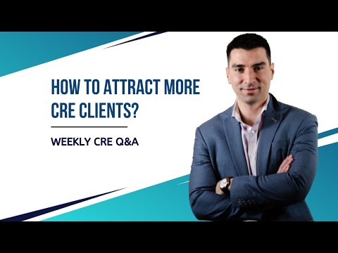 How To Attract More CRE Clients?