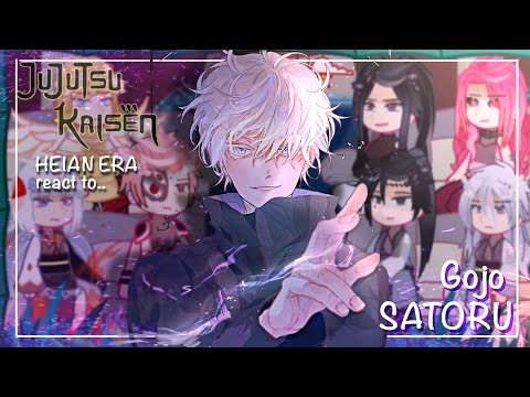 Heian era react to Gojo Satoru || Jujutsu kaisen || Made by Yuk!ra