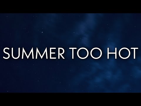 Chris Brown - Summer Too Hot (Lyrics)