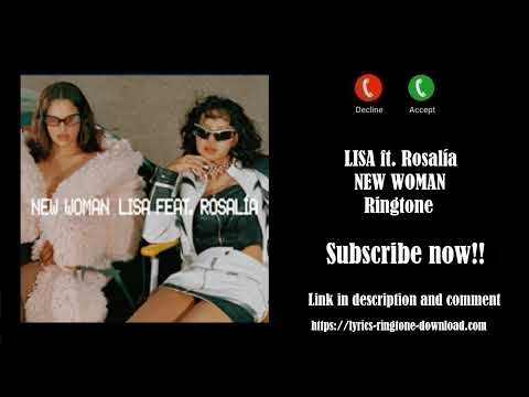 ℍ𝕆𝕋! LISA ~ NEW WOMAN Ringtone (Free) ft. Rosalía