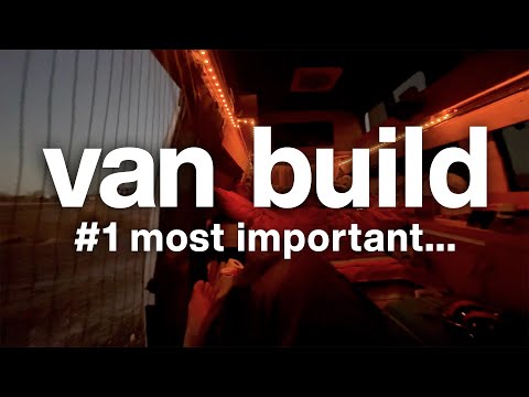 The MOST Important Part of Your Van Build | Van Life ESSENTIAL