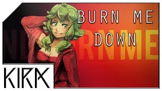 KIRA - Burn Me Down ft. GUMI English (Original Song)