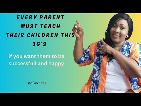 3 Secrets to raise successful & Happy children | Teach Your Children this 3 G's in life