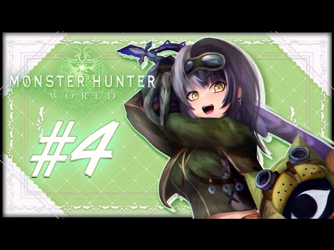 【Monster Hunter: World】It's BONKING Time! Ep.04