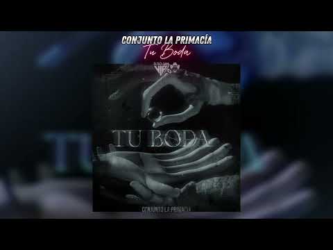 Conjunto La Primacía | Tu Boda (LETRA) | 2024