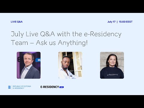 Live Q&A with the e-Residency Team – Ask us Anything!