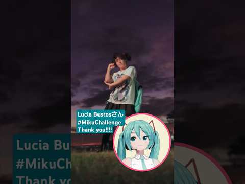 @Lbf02    Lucia Bustosさんの#MikuChallenge！踊ってみたありがとう！ #ミクチャレ Reaction Video