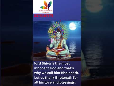 ord Shiva is the most innocent God and that’s why we call him Bholenath.