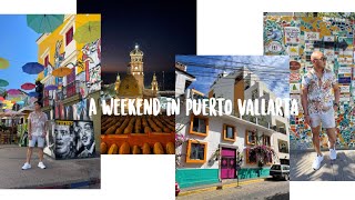 A Weekend in Puerto Vallarta