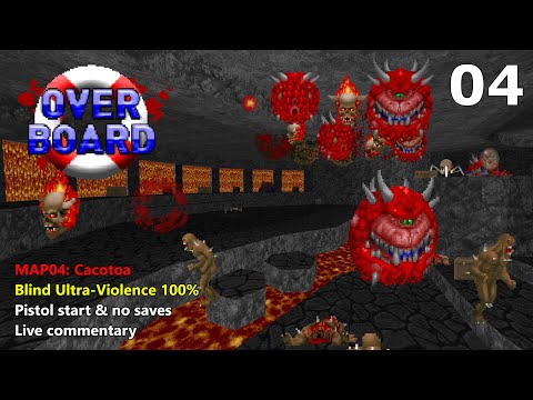 Doom II: Overboard - MAP04: Cacotoa - Blind Ultra-Violence 100%